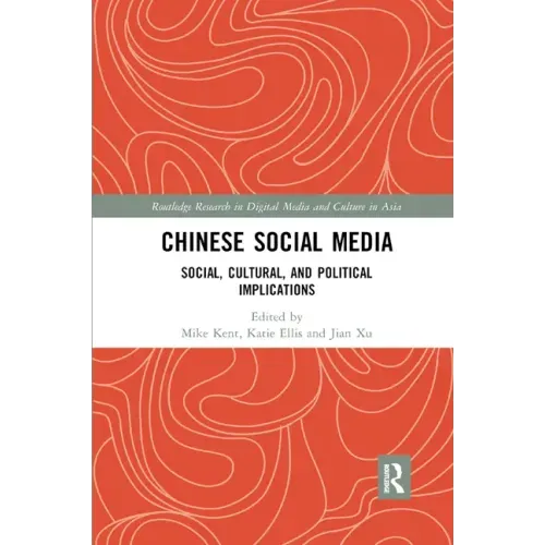 Chinese Social Media: Social, Cultural, and Political Implications