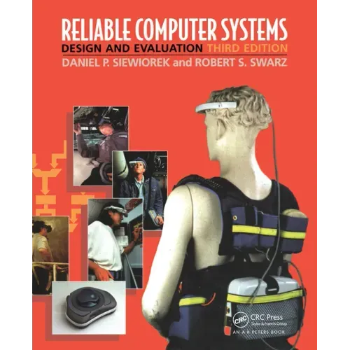 Reliable Computer Systems: Design and Evaluation, Third Edition