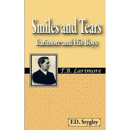 Smiles and Tears or Larimore and His Boys