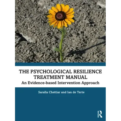 The Psychological Resilience Treatment Manual: An Evidence-Based Intervention Approach