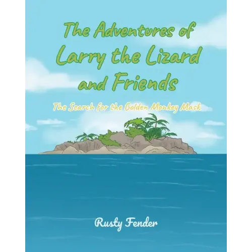 The Adventures of Larry the Lizard and Friends: The Search for the Golden Monkey Mask