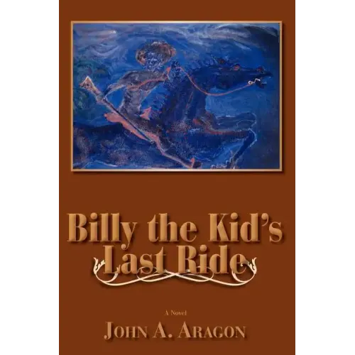 Billy the Kid's Last Ride