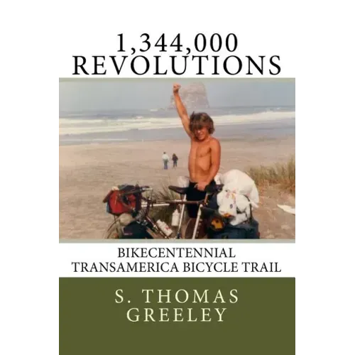 1,344,000 Revolutions: Bikecentennial Transamerica Bicycle Trail