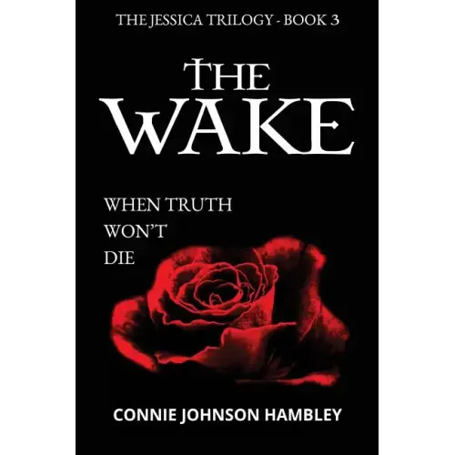 The Wake: When Truth Won't Die