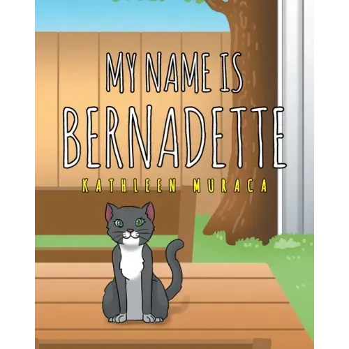 My Name Is Bernadette