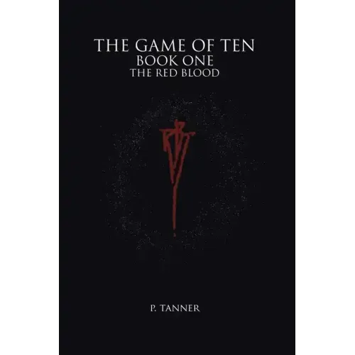The Game of Ten: Book One the Red Blood