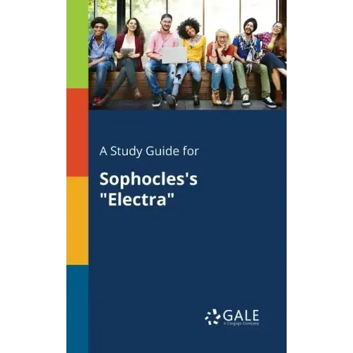 A Study Guide for Sophocles's "Electra"