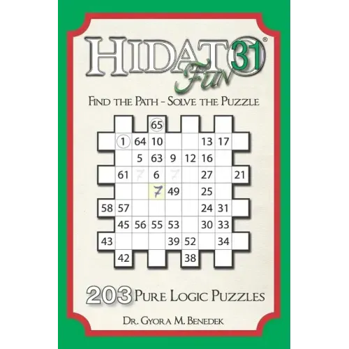 Hidato Fun 31: 203 New Logic Puzzles