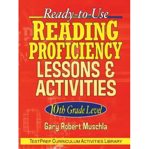 Ready-To-Use Reading Proficiency Lessons & Activities: 10th Grade Level