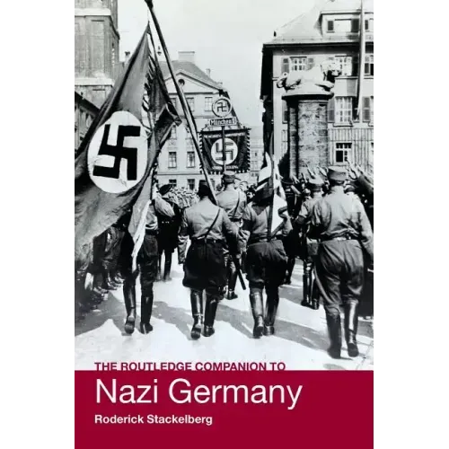 The Routledge Companion to Nazi Germany