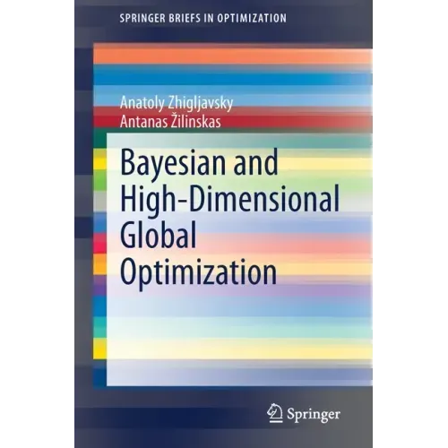 Bayesian and High-Dimensional Global Optimization