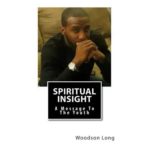 Spiritual Insight: A Message To The Youth