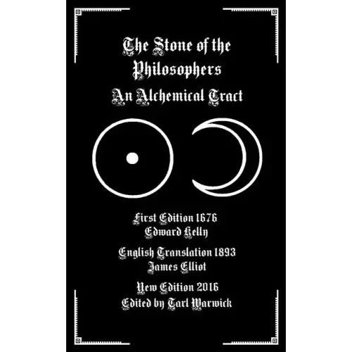 The Stone of the Philosophers: An Alchemical Tract