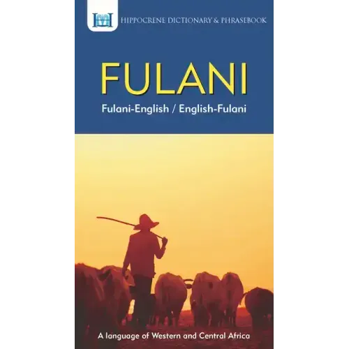 Fulani-English/ English-Fulani Dictionary & Phrasebook