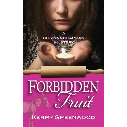 Forbidden Fruit: A Corinna Chapman Mystery