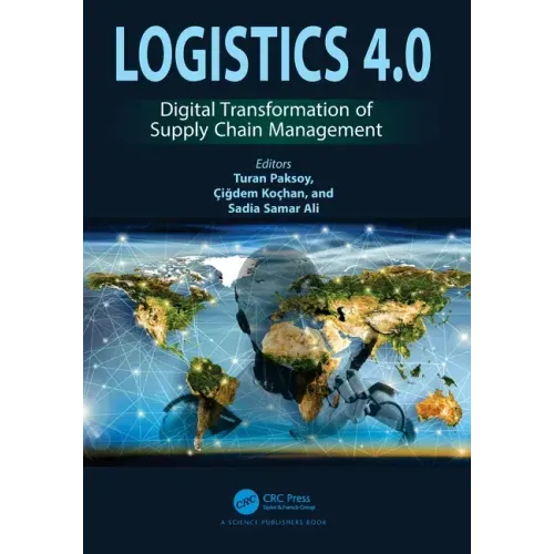 Logistics 4.0: Digital Transformation of Supply Chain Management