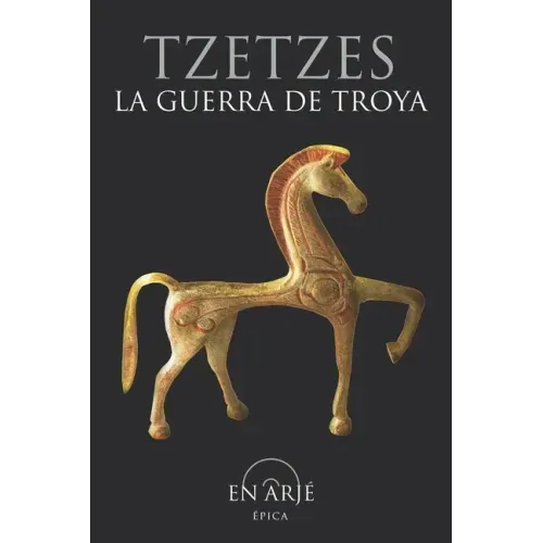 La guerra de Troya: Obra también conocida como "Carmina Iliaca", o como "Pequeña Gran Ilíada", que consta de tres partes, "Antehomerica",