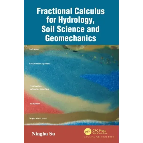 Fractional Calculus for Hydrology, Soil Science and Geomechanics: An Introduction to Applications