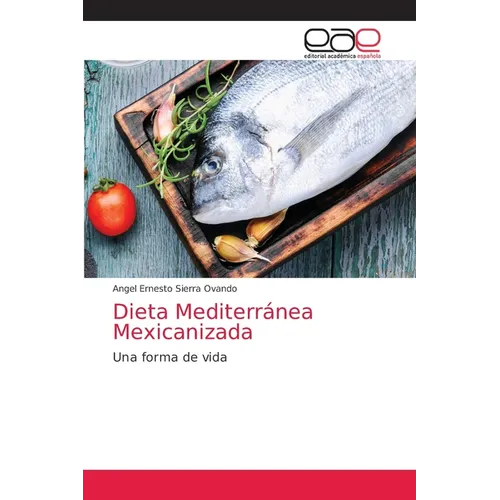 Dieta Mediterránea Mexicanizada