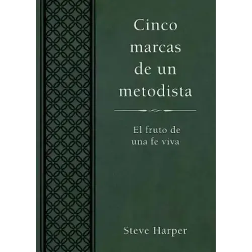 Cinco Marcas de Un Metodista: Five Marks of a Methodist Spanish
