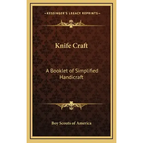 Knife Craft: A Booklet of Simplified Handicraft