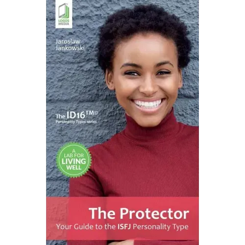 The Protector: Your Guide to the ISFJ Personality Type