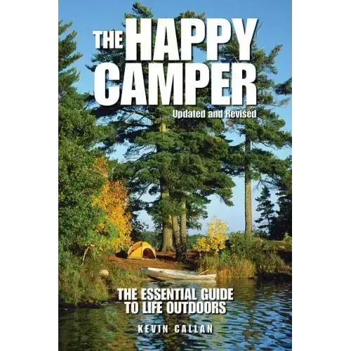 The Happy Camper: An Essential Guide to Life Outdoors