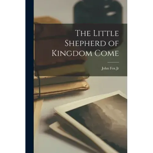 The Little Shepherd of Kingdom Come
