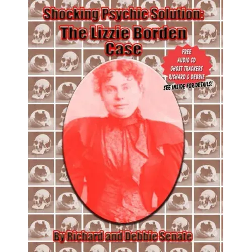 Shocking Psychic Solution: The Lizzie Borden Case