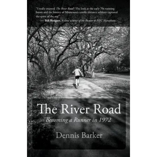 The River Road: Becoming a Runner in 1972