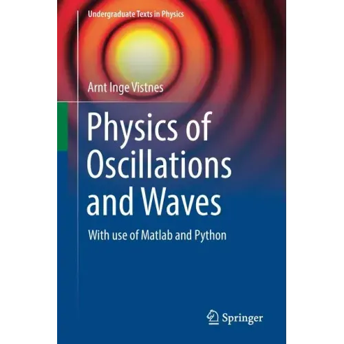 Physics of Oscillations and Waves: With Use of MATLAB and Python