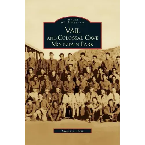 Vail and Colossal Cave Mountain Park
