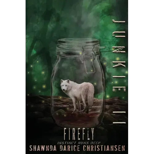 Junkie II: Firefly