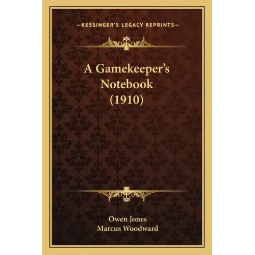 A Gamekeeper's Notebook (1910)