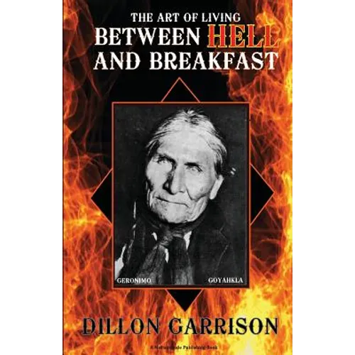 The Art of Living Between Hell and Breakfast
