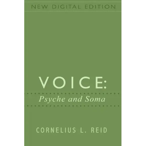 Voice: Psyche and Soma