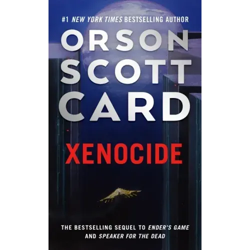 Xenocide: Volume Three of the Ender Saga