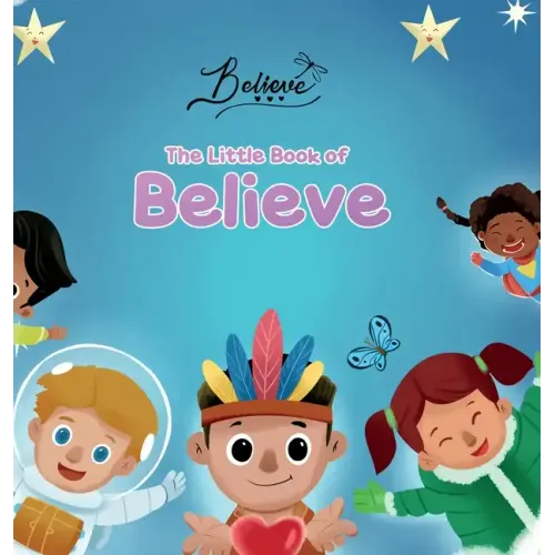The Little Book of Believe