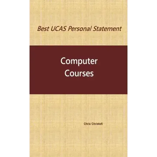 Best UCAS Personal Statement: COMPUTER COURSES: Computer Courses