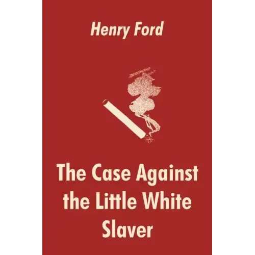 The Case Against the Little White Slaver