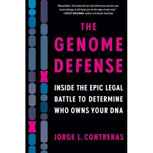 The Genome Defense: Inside the Epic Legal Battle to Determine Who Owns Your DNA