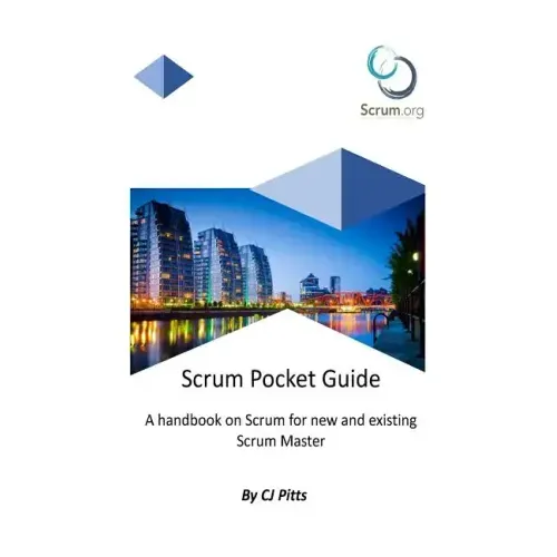 Scrum Master - A Pocket Guide: A Concise guide to Scrum
