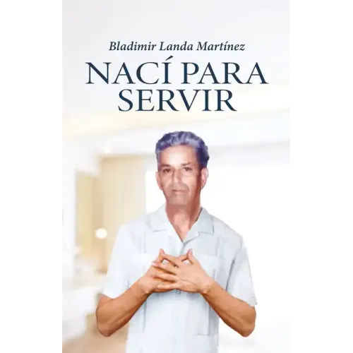 Nací para servir
