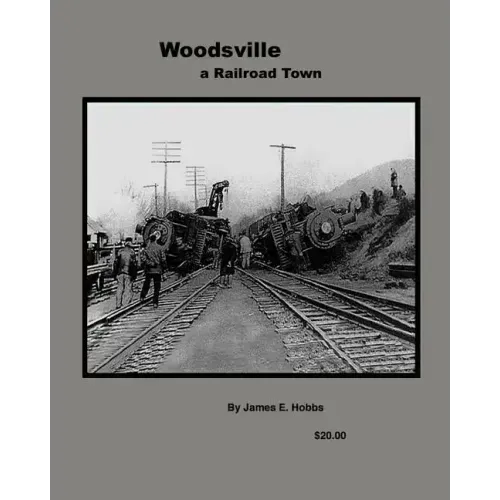 Woodsville, a Railroad Town