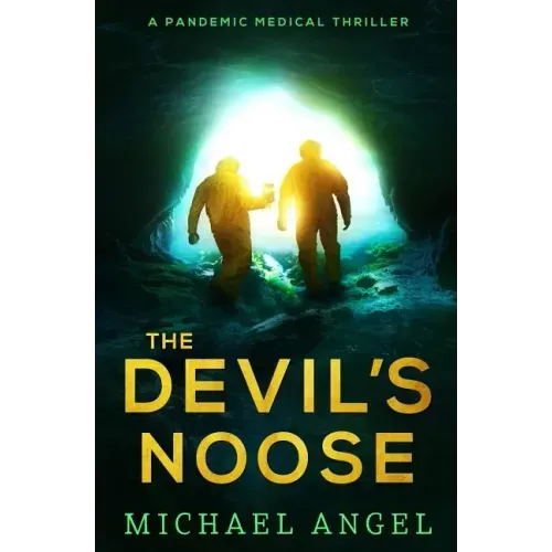 The Devil's Noose: A Pandemic Medical Thriller
