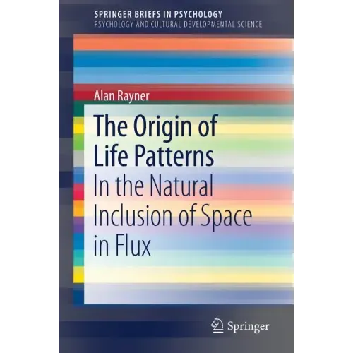 The Origin of Life Patterns: In the Natural Inclusion of Space in Flux