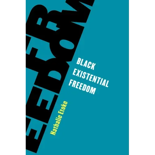 Black Existential Freedom