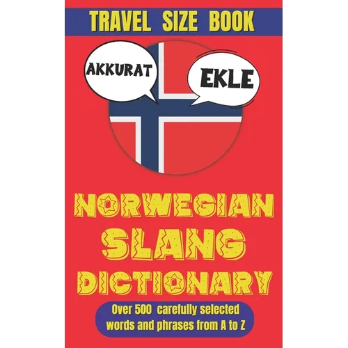 Norwegian Slang Dictionary: 500 Ways to Sound Cooler in Norwegian