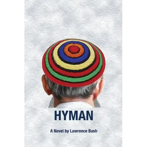Hyman: A Novel of the Jewish Encounter Movement