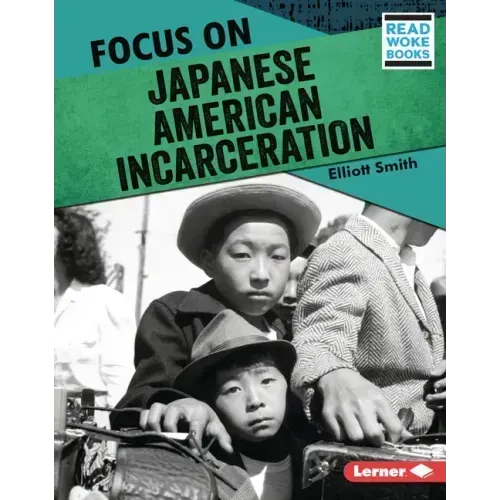 Focus on Japanese American Incarceration